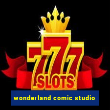 wonderland comic studio